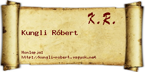 Kungli Róbert névjegykártya